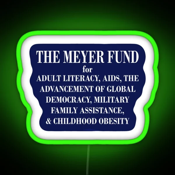 Veep The Meyer Fund RGB Neon Sign