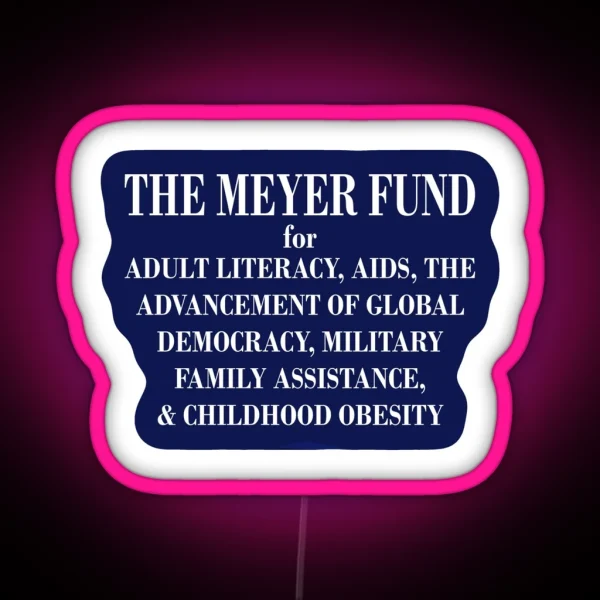 Veep The Meyer Fund RGB Neon Sign