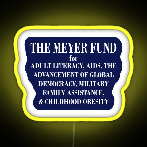 Veep The Meyer Fund RGB Neon Sign