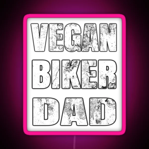 Vegan Biker Dad Gift RGB Neon Sign