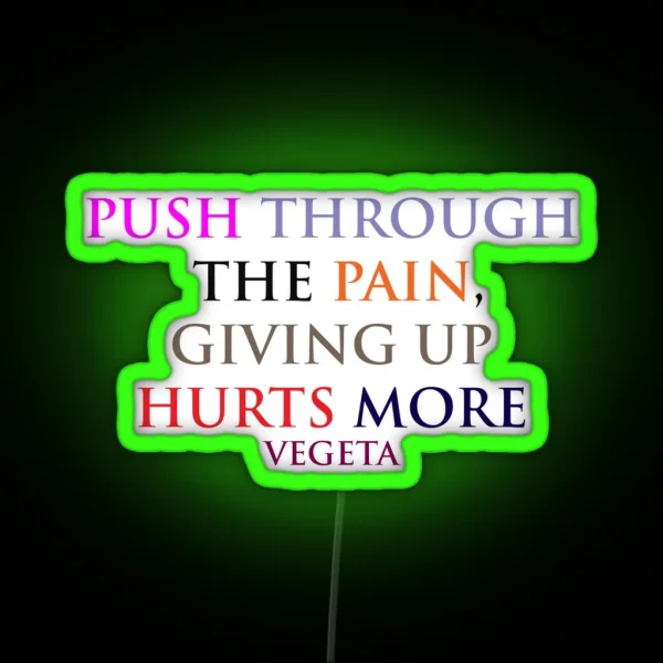 Vegeta Dragonball Z Motivational Quote For RGB Neon Sign