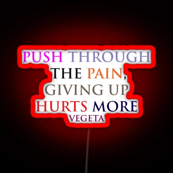 Vegeta Dragonball Z Motivational Quote For RGB Neon Sign