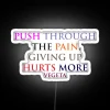 Vegeta's motivational quote from Dragon Ball Z, displayed on a colorful RGB neon sign with white background.
