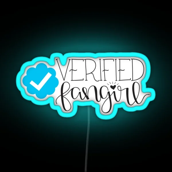 Verified Fangirl RGB Neon Sign