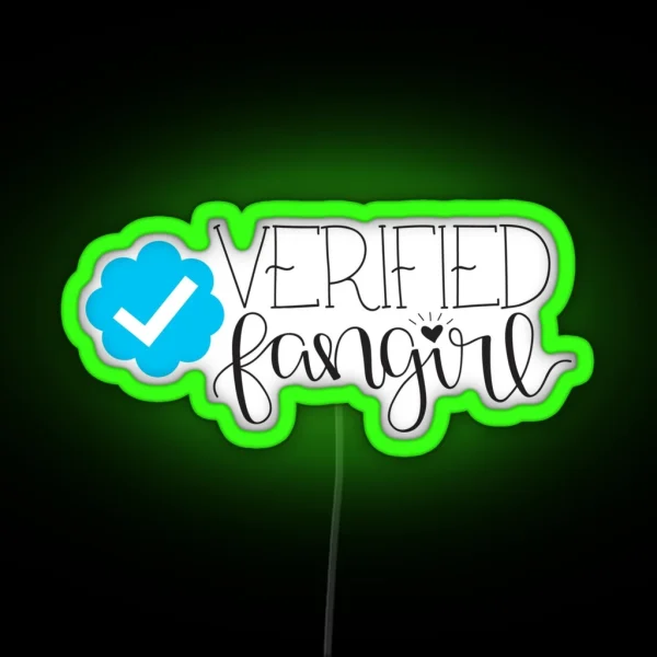 Verified Fangirl RGB Neon Sign