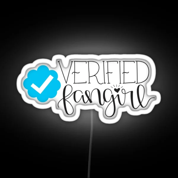 Verified Fangirl RGB Neon Sign