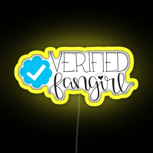 Verified Fangirl RGB Neon Sign