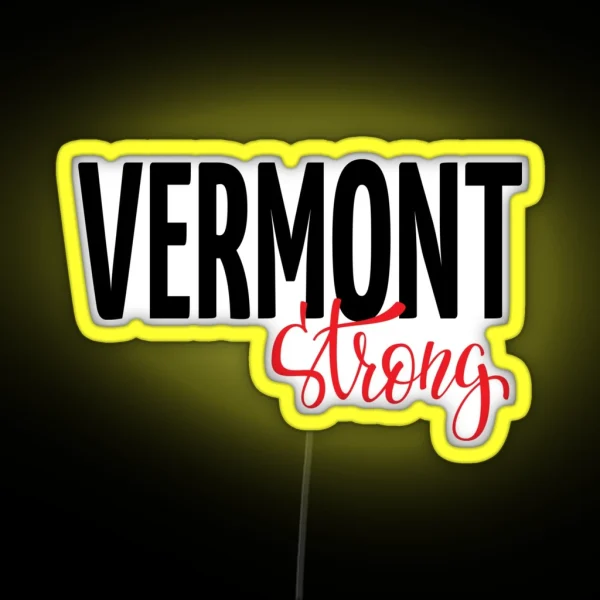 Vermont Strong New England Raised Me RGB Neon Sign