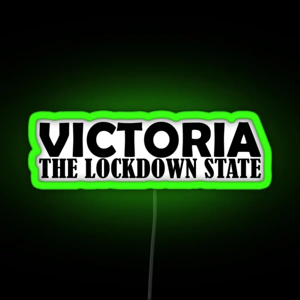 VICTORIA THE LOCKDOWN STATE RGB Neon Sign