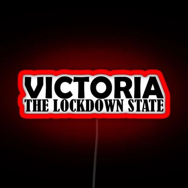 VICTORIA THE LOCKDOWN STATE RGB Neon Sign