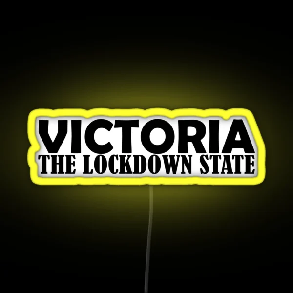VICTORIA THE LOCKDOWN STATE RGB Neon Sign