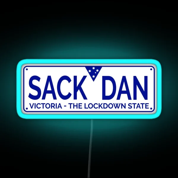 Victorian Numberplate Sack Dan Melbourne Lockdown RGB Neon Sign