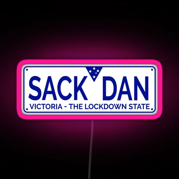 Victorian Numberplate Sack Dan Melbourne Lockdown RGB Neon Sign