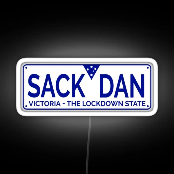 Victorian Numberplate Sack Dan Melbourne Lockdown RGB Neon Sign