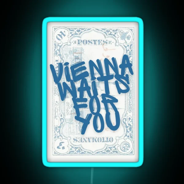 Vienna Waits For You Print RGB Neon Sign
