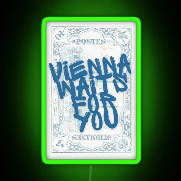 Vienna Waits For You Print RGB Neon Sign