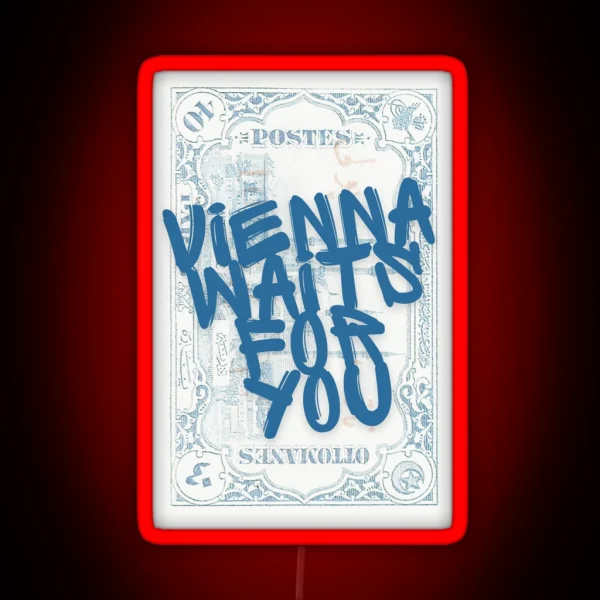 Vienna Waits For You Print RGB Neon Sign
