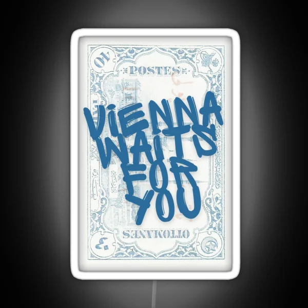 Vienna Waits For You Print RGB Neon Sign
