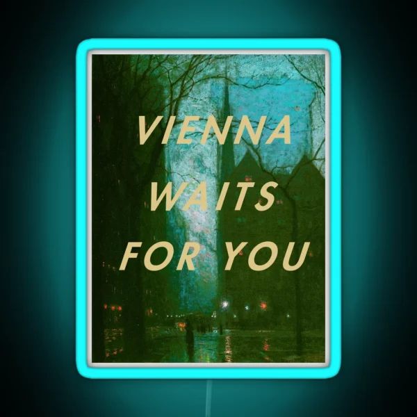 Vienna Waits For You RGB Neon Sign