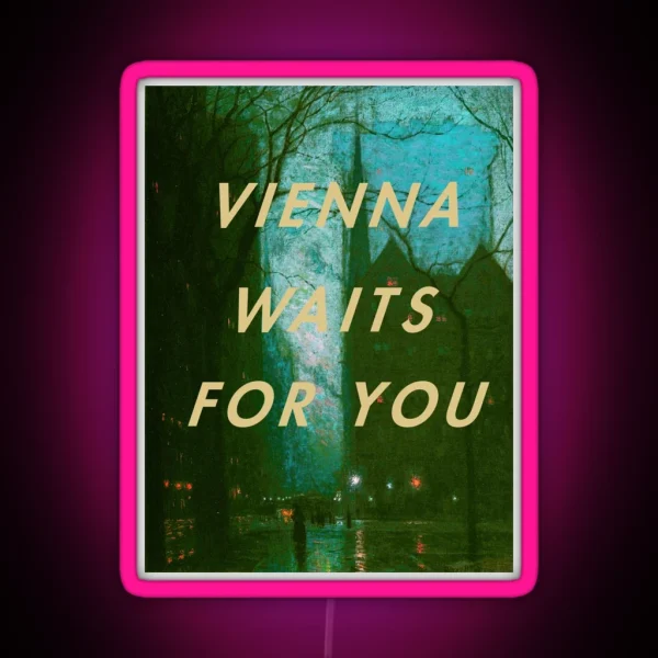 Vienna Waits For You RGB Neon Sign