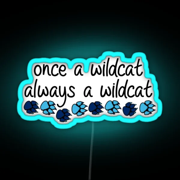 Villanova Once A Wildcat Always A Wildcat RGB Neon Sign