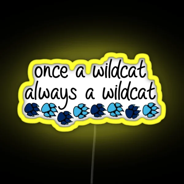 Villanova Once A Wildcat Always A Wildcat RGB Neon Sign
