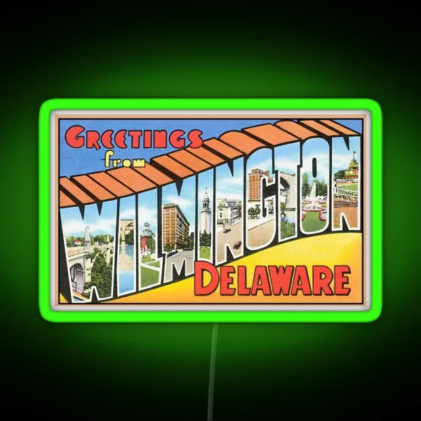 Vintage Greetings From Wilmington Delaware RGB Neon Sign