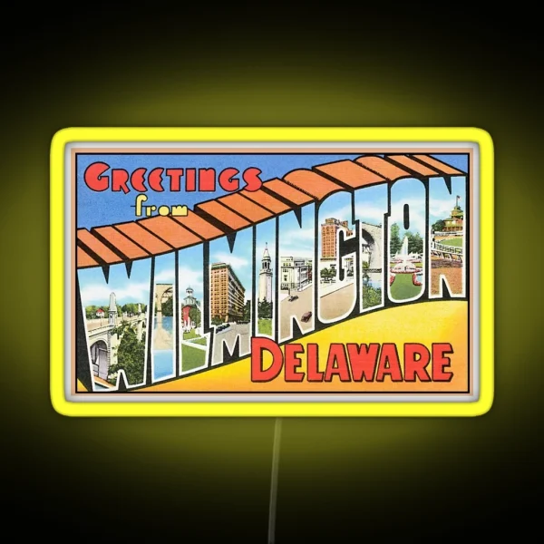 Vintage Greetings From Wilmington Delaware RGB Neon Sign