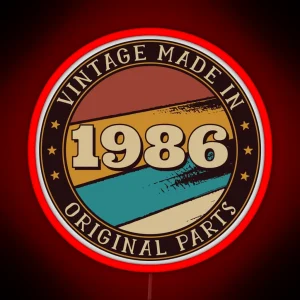 Vintage Made In 1986 All Original Parts Birthday Present For Somebody Born In 1986 RGB Neon Sign