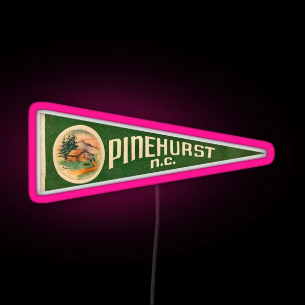 Vintage Pinehurst North Carolina Travel Souvenir Pennant RGB Neon Sign