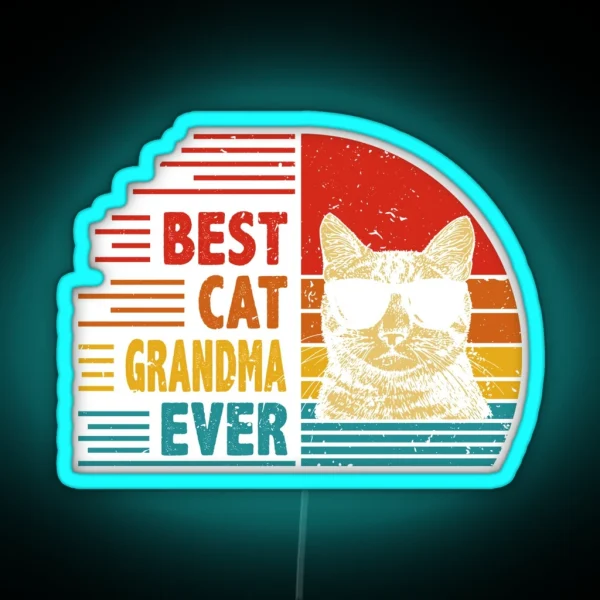 Vintage Retro Best Cat Grandma Ever Funny Cat RGB Neon Sign