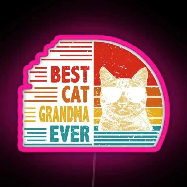 Vintage Retro Best Cat Grandma Ever Funny Cat RGB Neon Sign