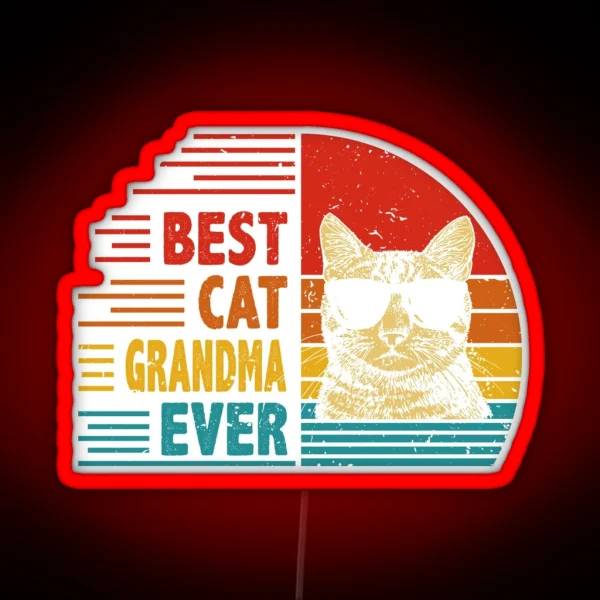 Vintage Retro Best Cat Grandma Ever Funny Cat RGB Neon Sign