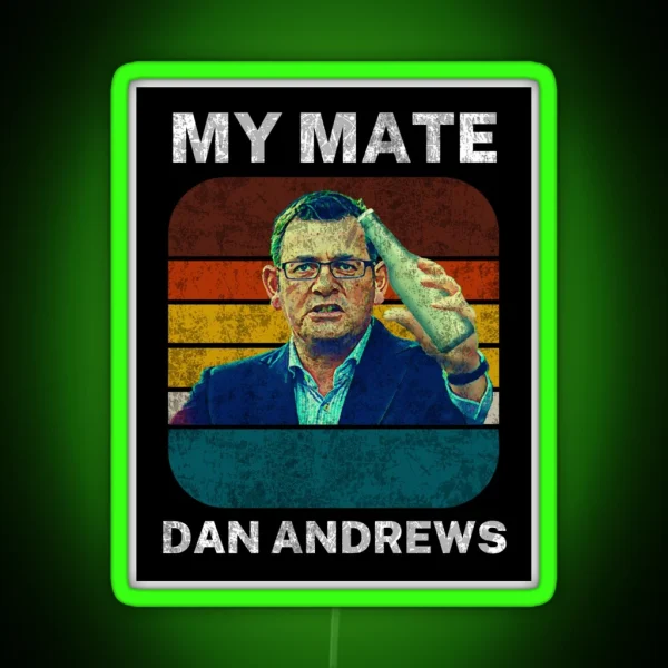 Vintage Retro Dan Andrews Meme My Mate Dan RGB Neon Sign