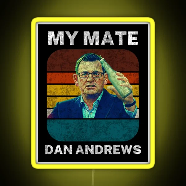 Vintage Retro Dan Andrews Meme My Mate Dan RGB Neon Sign