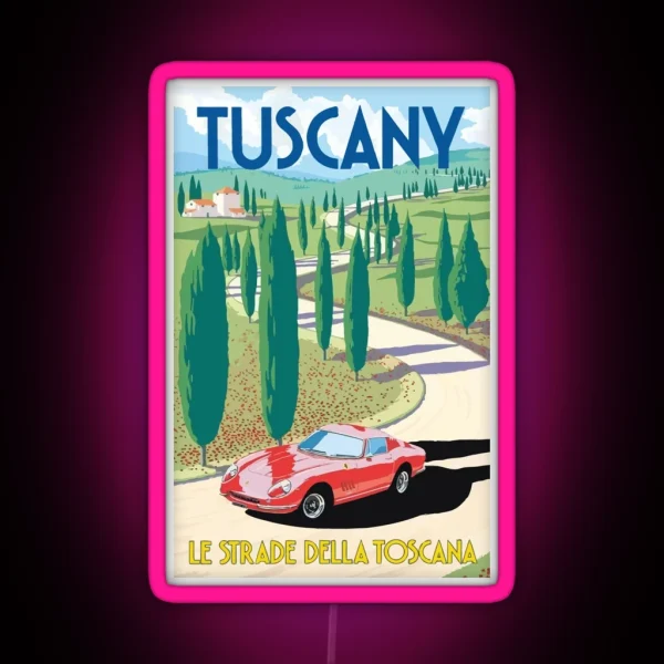 Vintage Tuscany Italy Le Strade Della Toscana Travel RGB Neon Sign