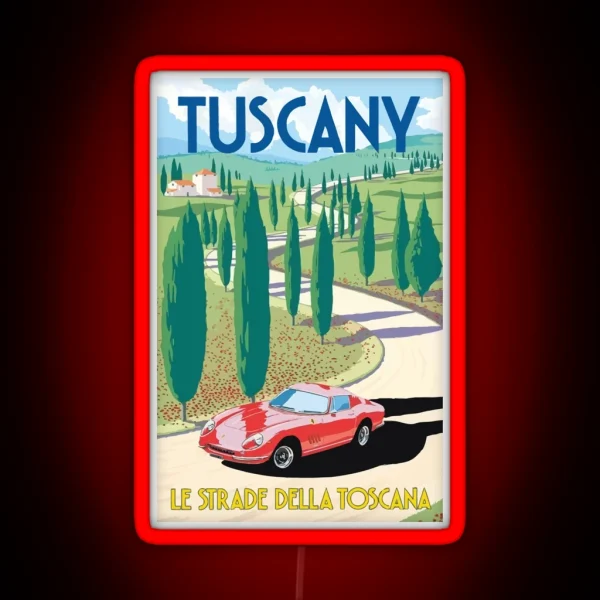 Vintage Tuscany Italy Le Strade Della Toscana Travel RGB Neon Sign