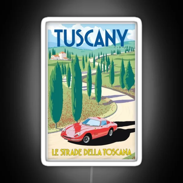 Vintage Tuscany Italy Le Strade Della Toscana Travel RGB Neon Sign