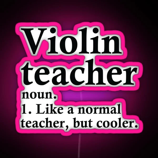 Violin Teacher Definition RGB Neon Sign