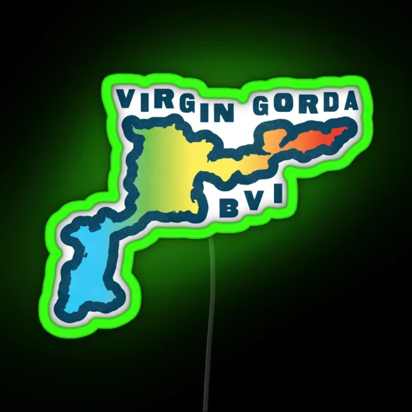 Virgin Gorda BVI RGB Neon Sign