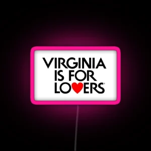 Virginia Is For Lovers RGB Neon Sign