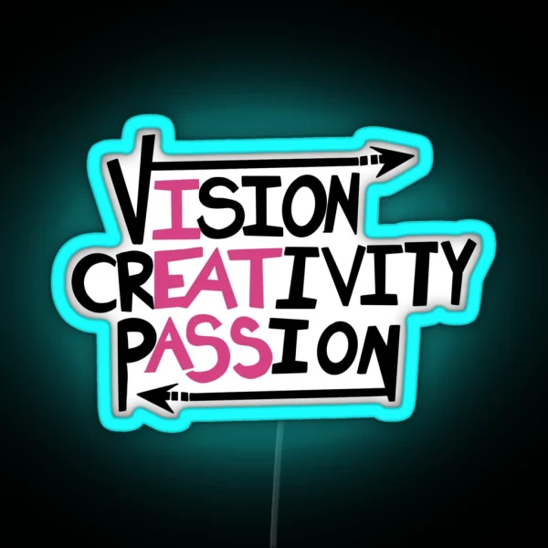 Vision Creativity Passion Ver2 RGB Neon Sign