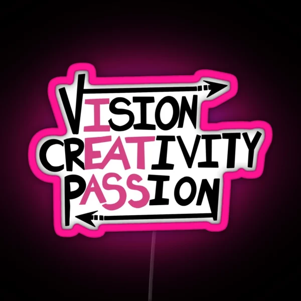 Vision Creativity Passion Ver2 RGB Neon Sign