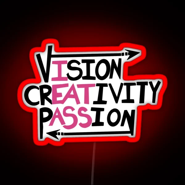 Vision Creativity Passion Ver2 RGB Neon Sign