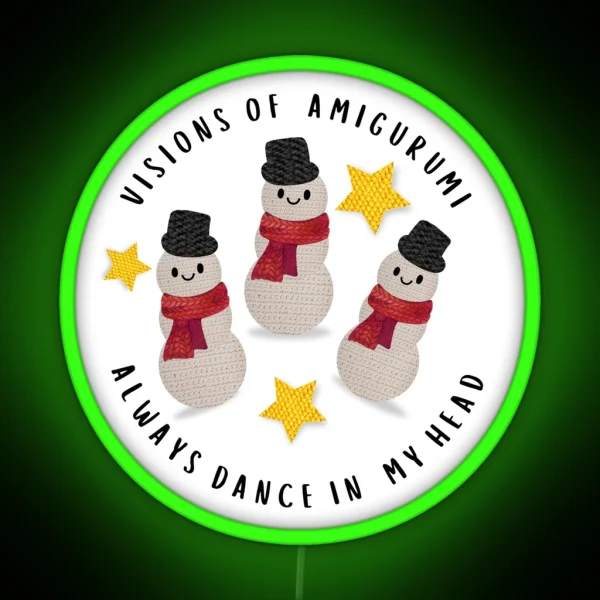 Visions Of Amigurumi Always Dance In My Head RGB Neon Sign