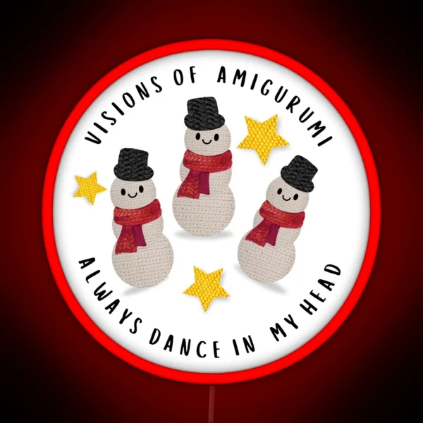 Visions Of Amigurumi Always Dance In My Head RGB Neon Sign