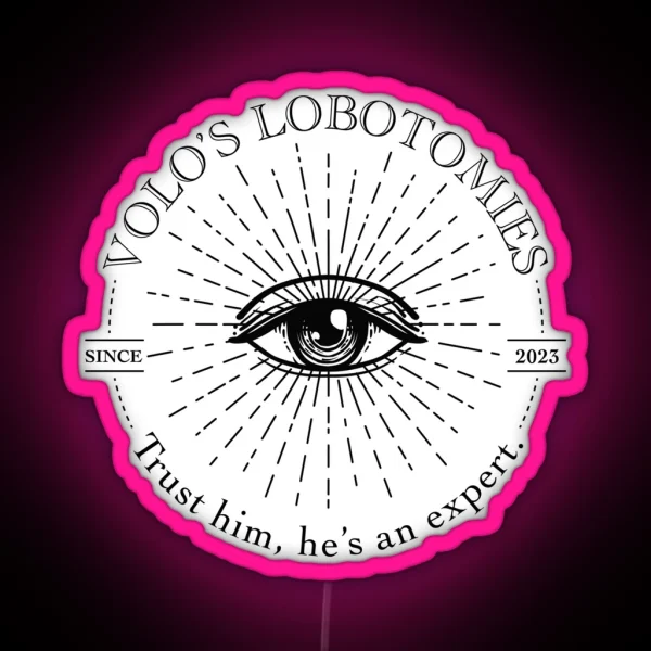 Volo S Lobotomies RGB Neon Sign