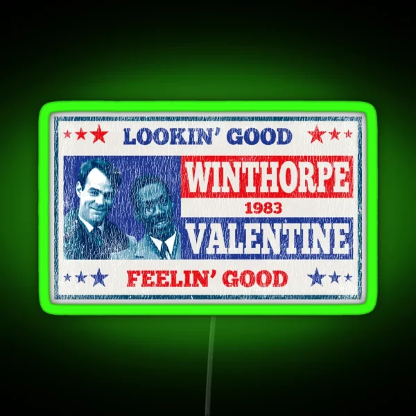 Vote For Winthorpe Valentine Worn RGB Neon Sign