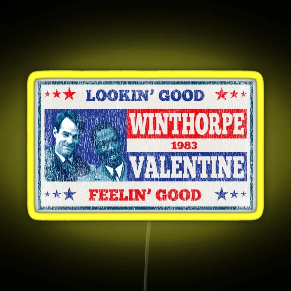 Vote For Winthorpe Valentine Worn RGB Neon Sign