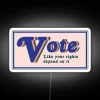 Voter Rights Awareness Neon Sign